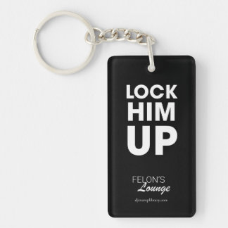 "Lock Him Up" Keychain