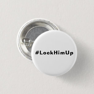 Lock him up #LockHimUp white black text minimalist 3 Cm Round Badge