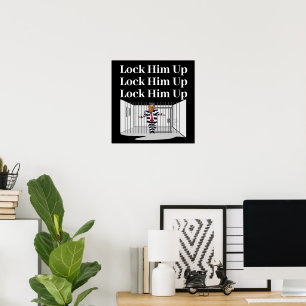 Lock Him Up Trump Poster