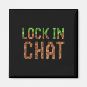 Lock In Chat - Retro Video Game Pixel Art 8-bit Ga Magnet