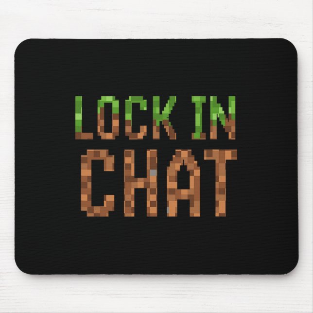 Lock In Chat - Retro Video Game Pixel Art 8-bit Ga Mouse Pad (Front)