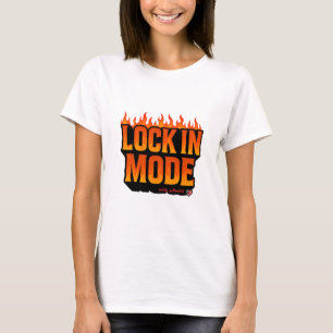 Lock In Mode T-Shirt Bold Motivational Fire Desi