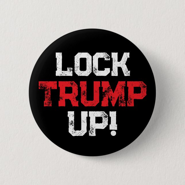 Lock Trump Up Political 6 Cm Round Badge (Front)