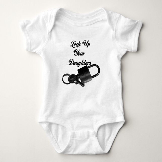 lock up your daughters baby bodysuit (Front)