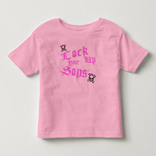 Lock Up Your Sons K Toddler T-Shirt