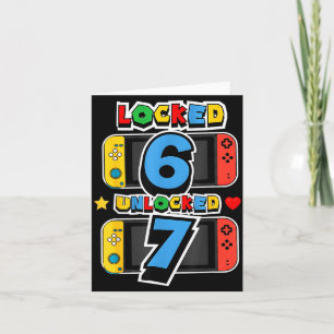 Locked 6 unlocked 7 7th birthday video game 7 year card