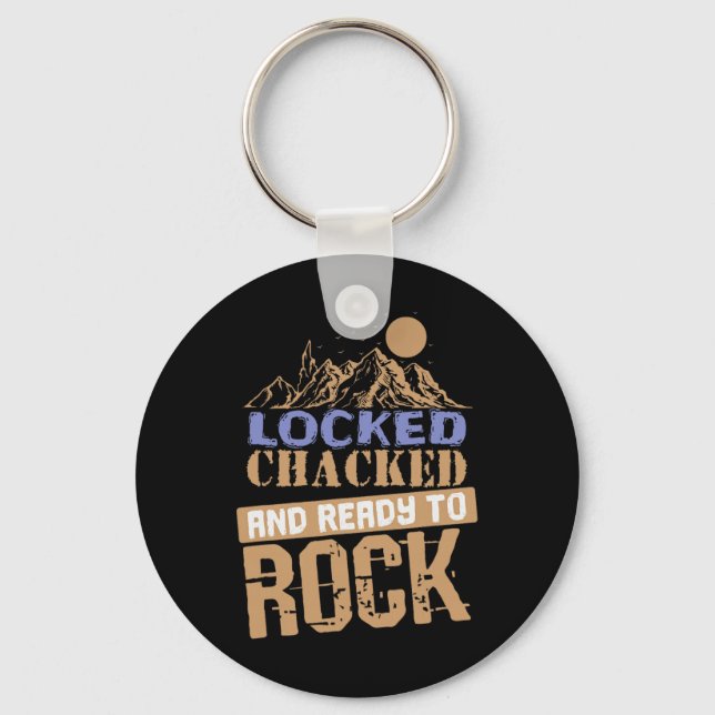 Locked, Chacked And Ready To Rock  Key Ring (Front)