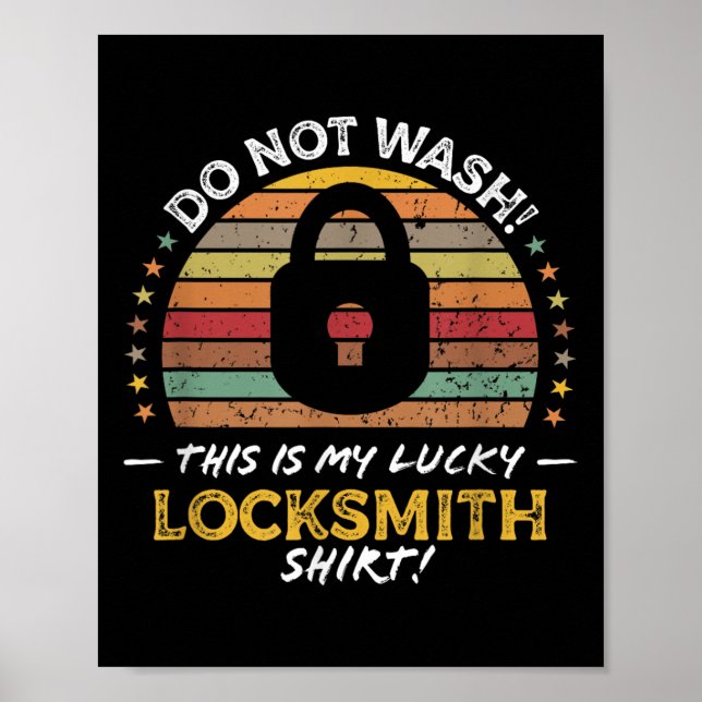 Locksmith Funny Quote, Lock Picker Graphic  Poster (Front)