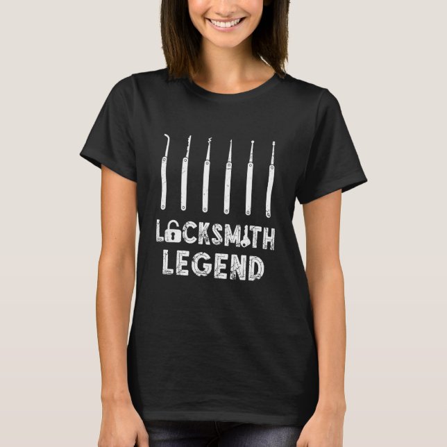 Locksmith Legend Lock Picker Lock Picking Locksmit T-Shirt (Front)