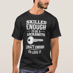 Locksmith Lock Picking Car Door Key Locksmithing 1 T-Shirt