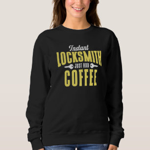 Locksmith Lockpicking Quote Profession Employee Lo Sweatshirt