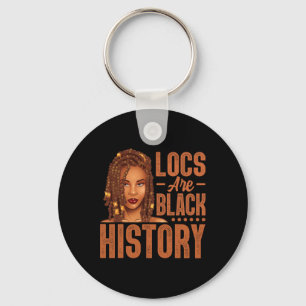 Locs Are Black History African American Black Hist Key Ring