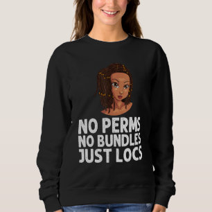 Locs For Men Women Dreadlock Braid Afro Hairstyle Sweatshirt