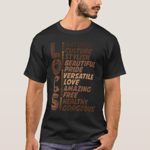 Locs Natural Culture Stylish Beautiful Pride Love T-Shirt