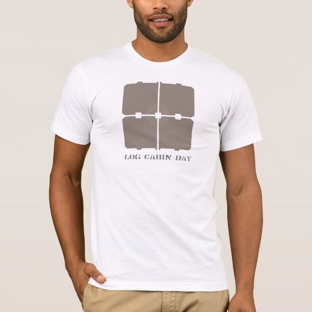 Log Cabin Day T-Shirt (Front)
