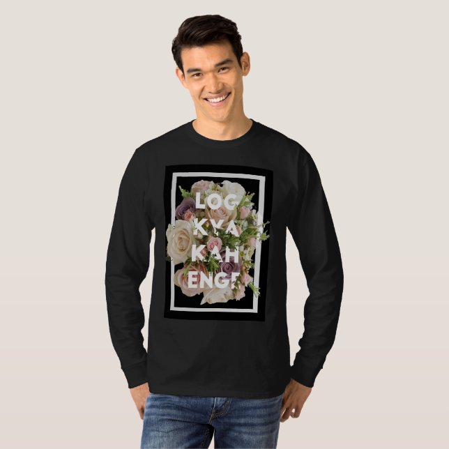 Log Kya Kahenge Long Sleeve Shirt (Front Full)