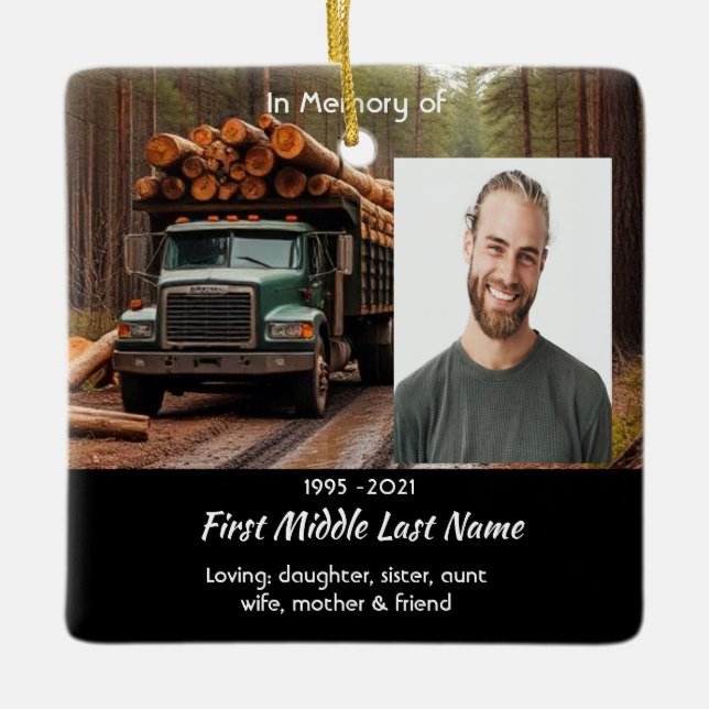 Log Truck Driver Memorial Keepsake  Ceramic Ornament (Front)
