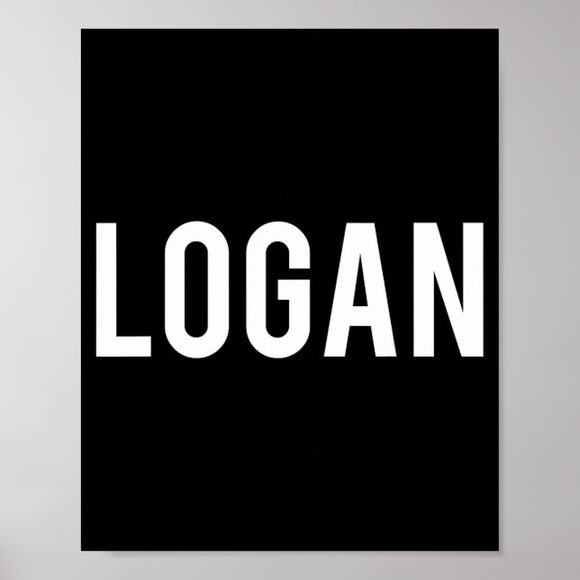 Logan - Cool New Funny Name Fan Gift Tee  Poster (Front)