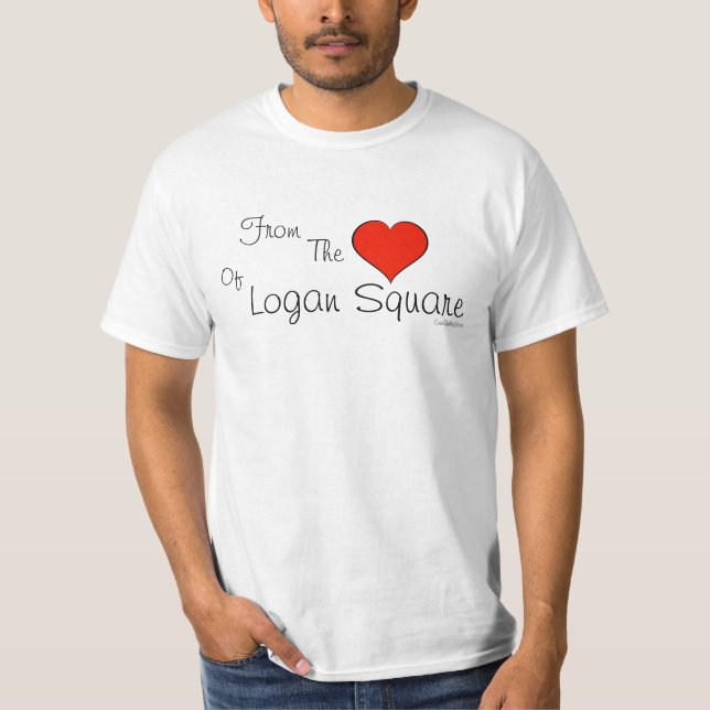 Logan Square - From The Heart Of T-Shirt (Front)