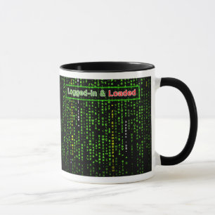 Logged-in and Loaded Mug