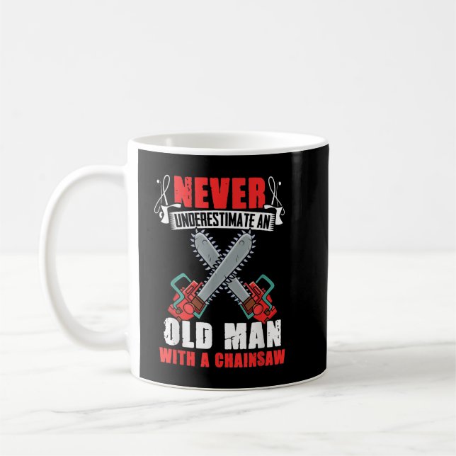 Logger Old Guy Chainsaw Humour Lumberjack Arborist Coffee Mug (Left)