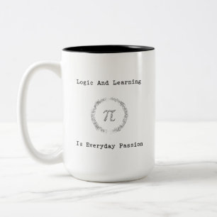 Logic And Learning Is Everyday Passion Two-Tone Coffee Mug