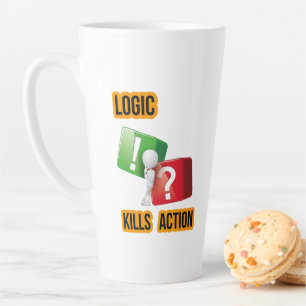 "Logic Kills Action" doers mindset, streetwear Latte Mug