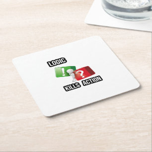 "Logic Kills Action" doers mindset, streetwear Square Paper Coaster