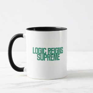 Logic Reigns Supreme Analytical Thinker Design Mug