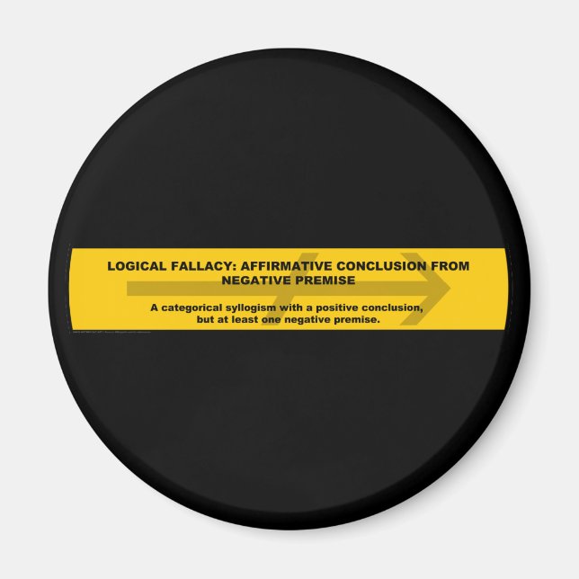 Logical Fallacy: Affirmative Conclusion... Magnet (Front)
