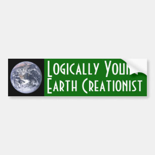 Logically Young-Earth Creationist Bumper Sticker