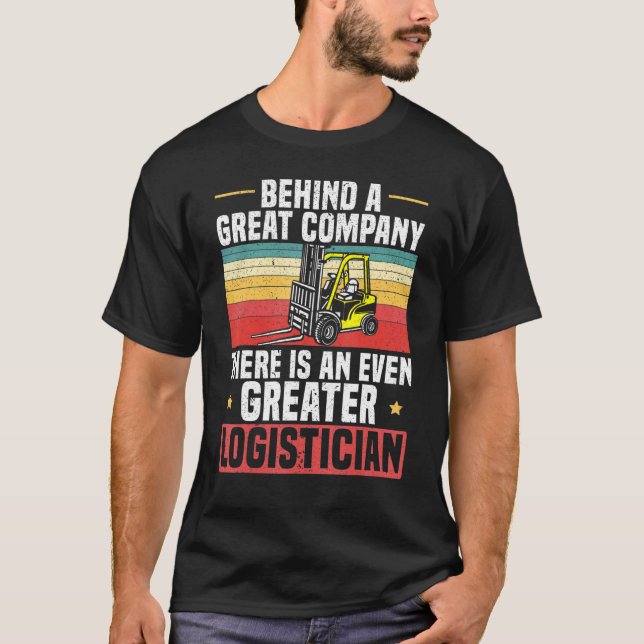 Logistician Cargo Warehouse Worker Warehousing Log T-Shirt (Front)
