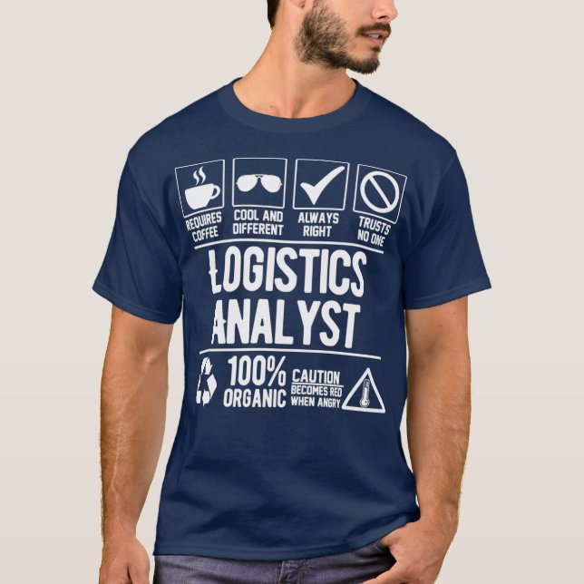 Logistics Analyst Logistics Analyst Job (white) T-Shirt (Front)
