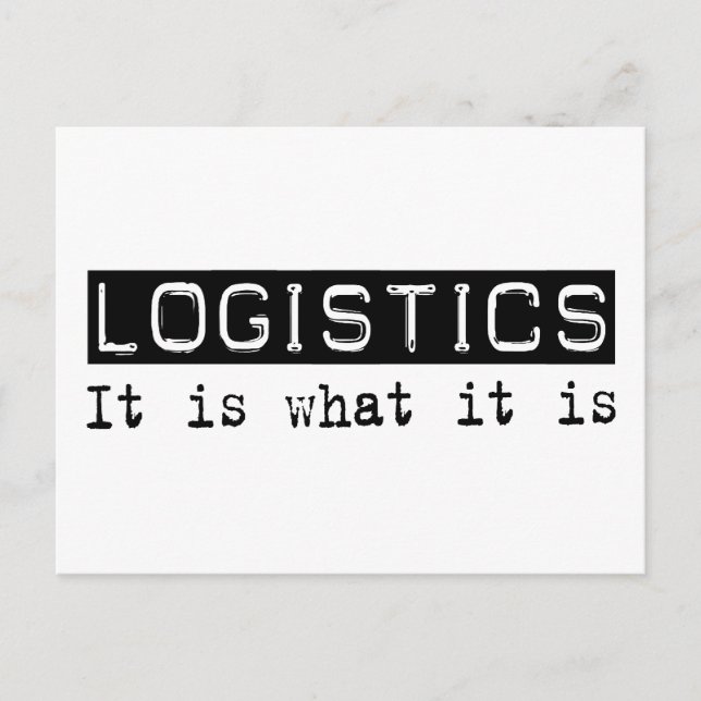 Logistics It Is Postcard (Front)
