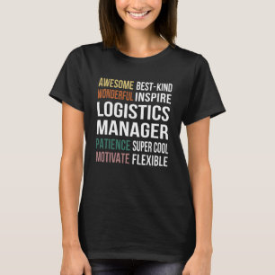 Logistics Manager  Appreciation T-Shirt