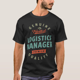Logistics Manager T-Shirt