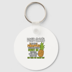 Logistics Managers Are Like Pineapples. Key Ring