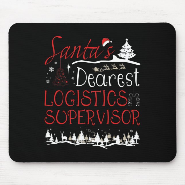 Logistics Supervisor Xmas Job Funny Christmas  Mouse Pad (Front)