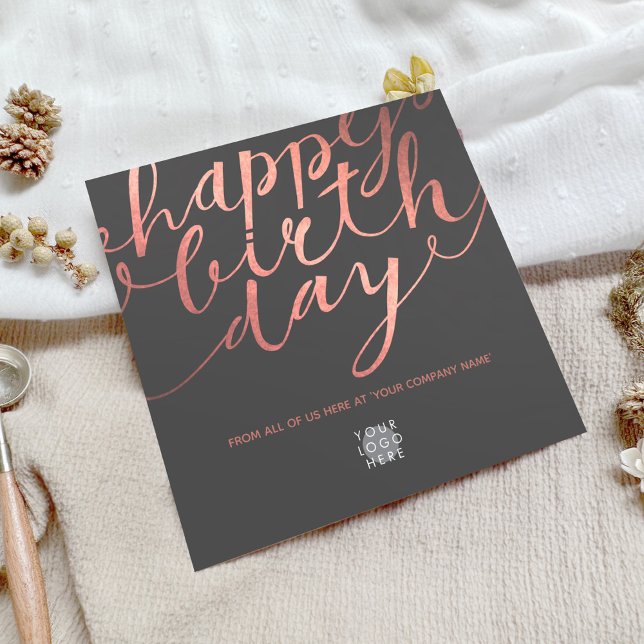 Logo Faux Rose Gold Lettering Dark Grey Birthday Card (Creator Uploaded)