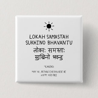 Lokah Samastha Sukhina Bhavantu - Sanskrit quote 15 Cm Square Badge