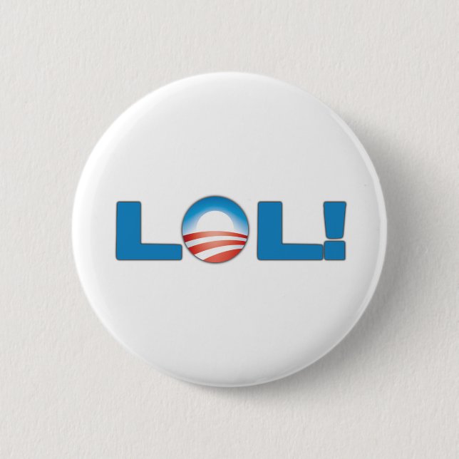 LOL Anti Obama 6 Cm Round Badge (Front)
