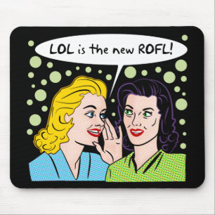 LOL is the new Rolling On Floor Laughing Mouse Pad