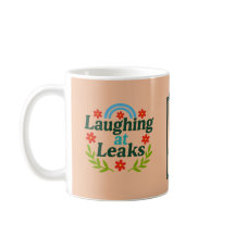 LOL Leaks Ladies Room Emergency Exit Funny Mug