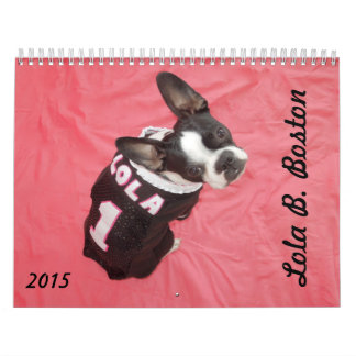 Lola B. Boston 2015 Calendar