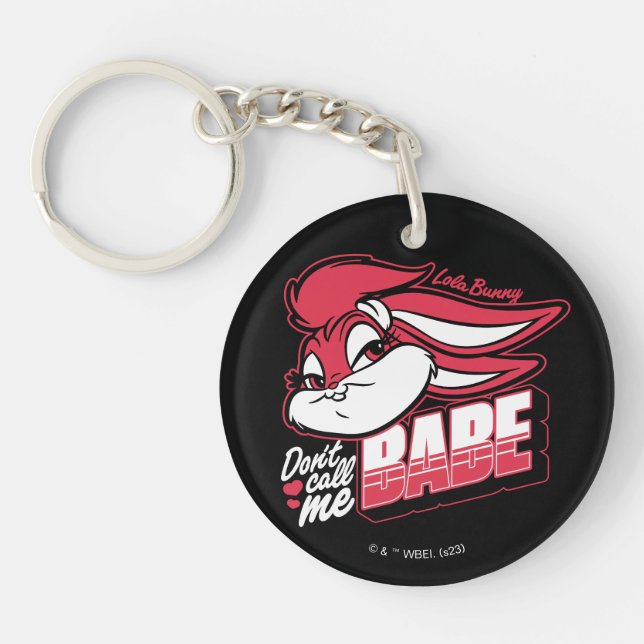 Lola Bunny Don't Call Me Babe Key Ring (Front)
