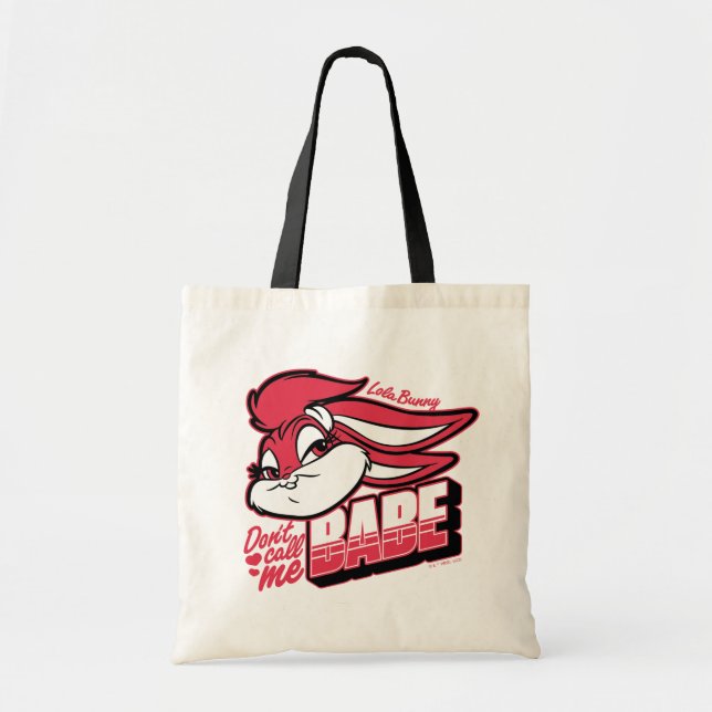 Lola Bunny Don't Call Me Babe Tote Bag (Front)