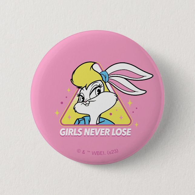 Lola Bunny Girls Never Lose 6 Cm Round Badge (Front)