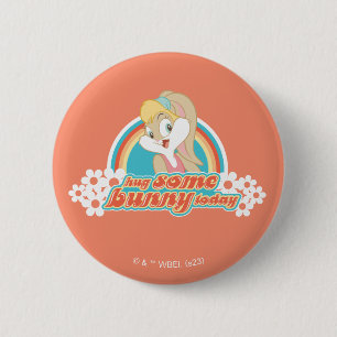 Lola Bunny Hug Some Bunny Today 6 Cm Round Badge