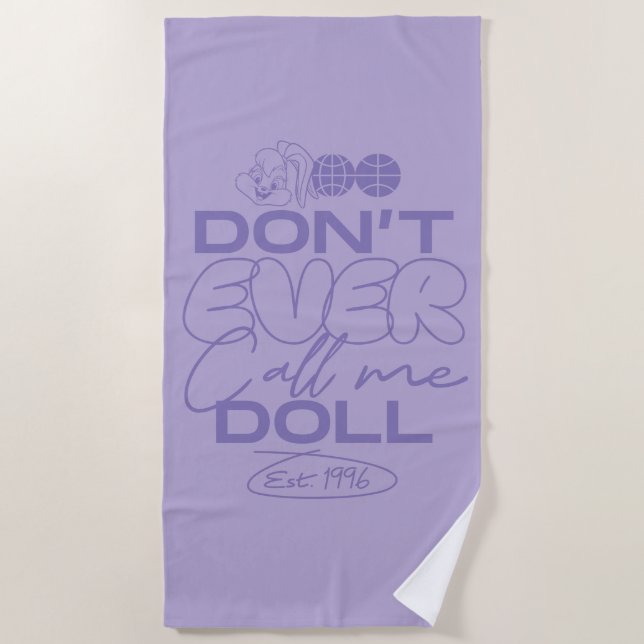Lola "Don't Ever Call Me Doll" Beach Towel (Front)