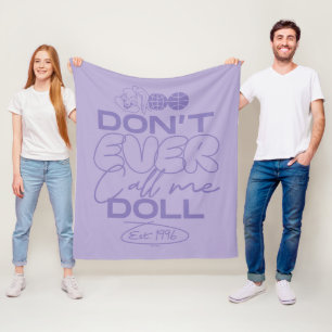 Lola "Don't Ever Call Me Doll" Fleece Blanket